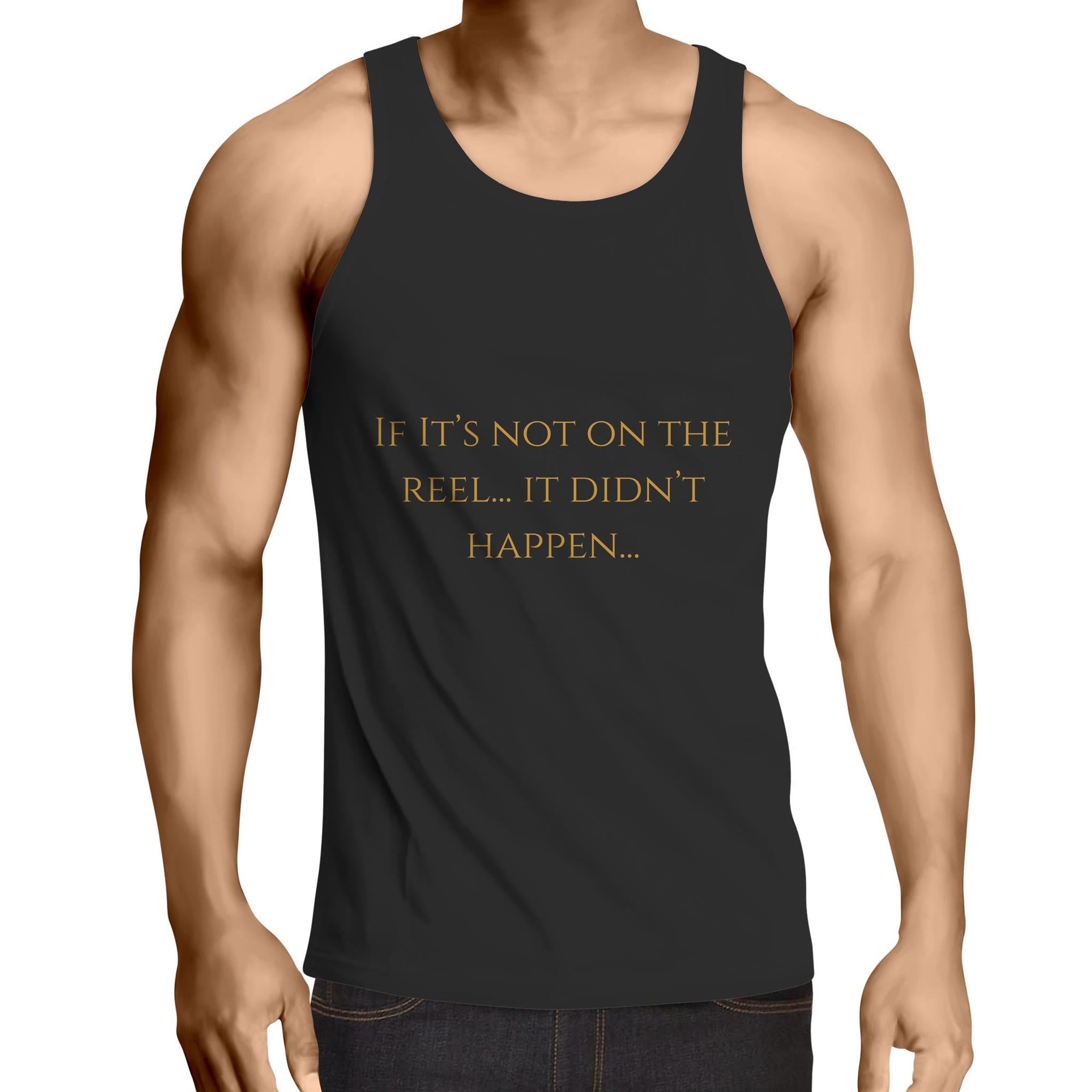 If Its Not On The Reel It Didn't Happen Lowdown - Mens Singlet Top