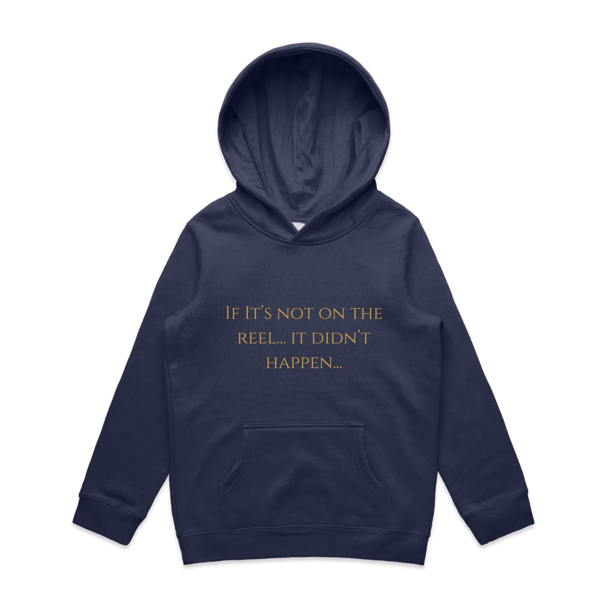 If It's Not One The Reel It Didn't Happen Kids Hoodie
