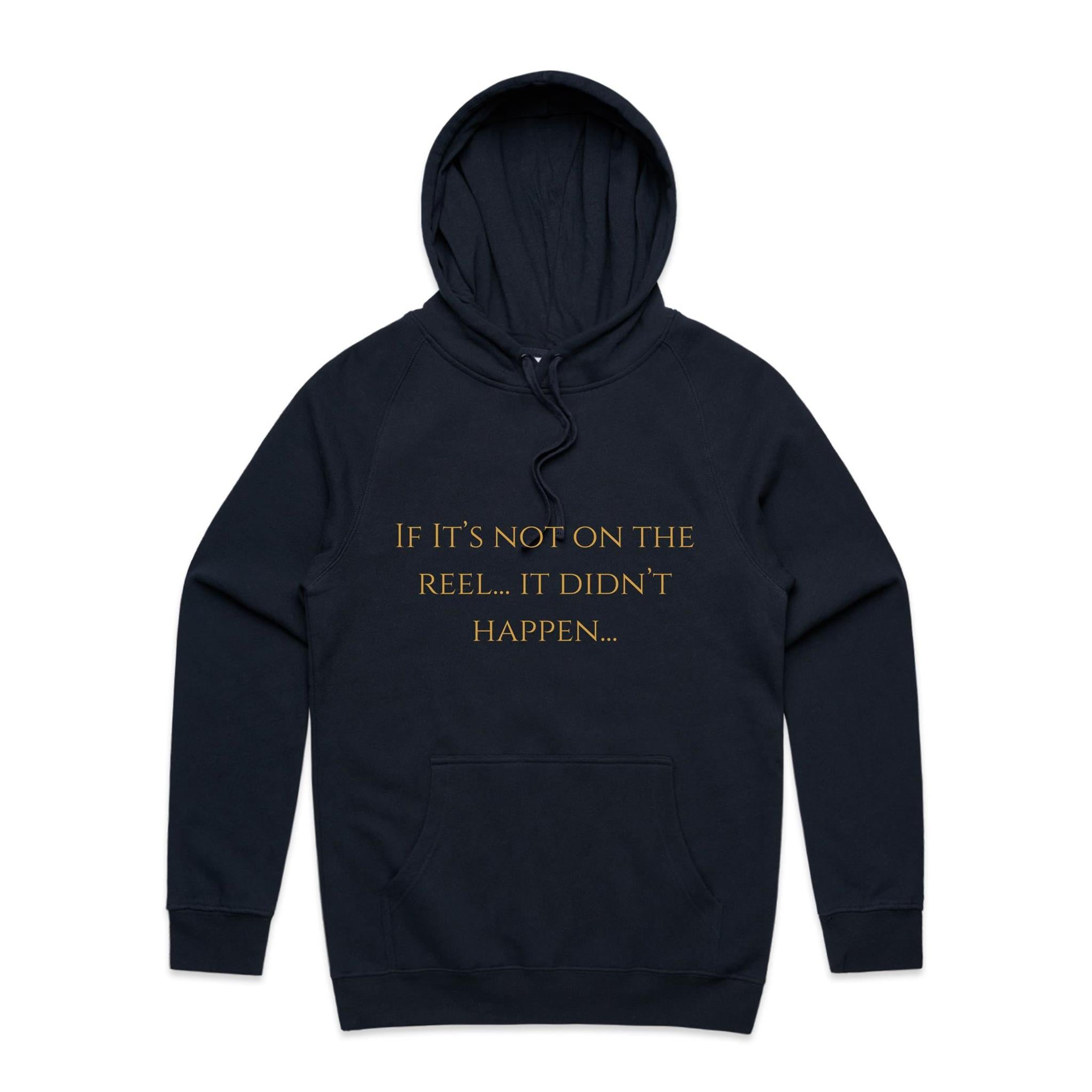 If Its Not On The Reel It Didn't Happen Hoodie