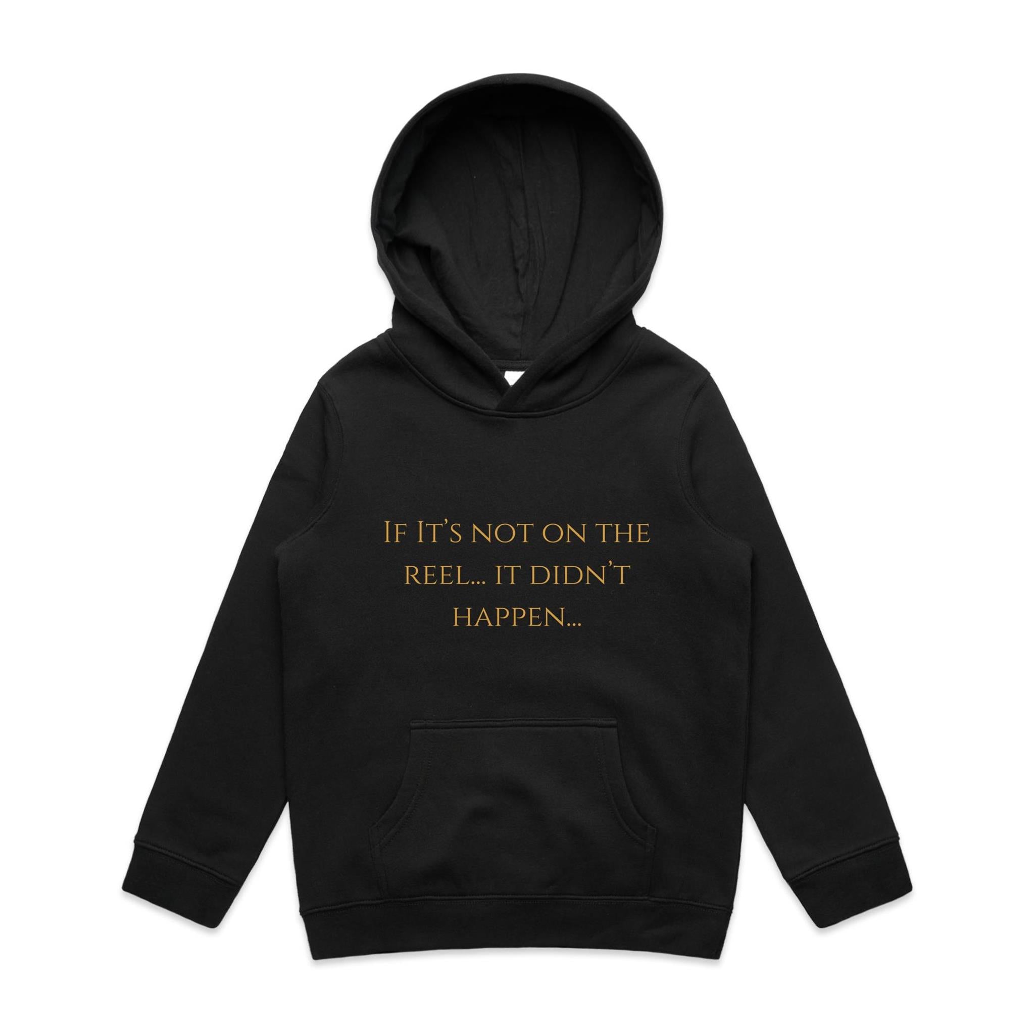 If It's Not One The Reel It Didn't Happen Kids Hoodie