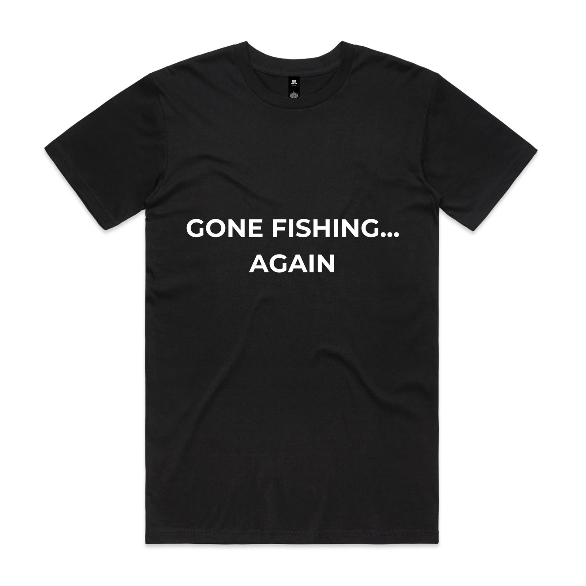 Gone Fishing Again... T-Shirt