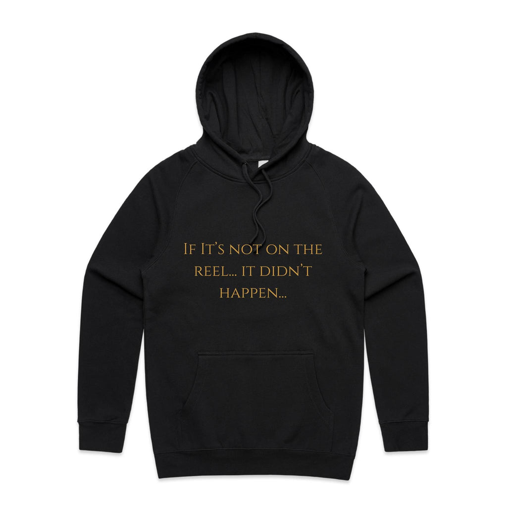 If Its Not On The Reel It Didn't Happen Hoodie