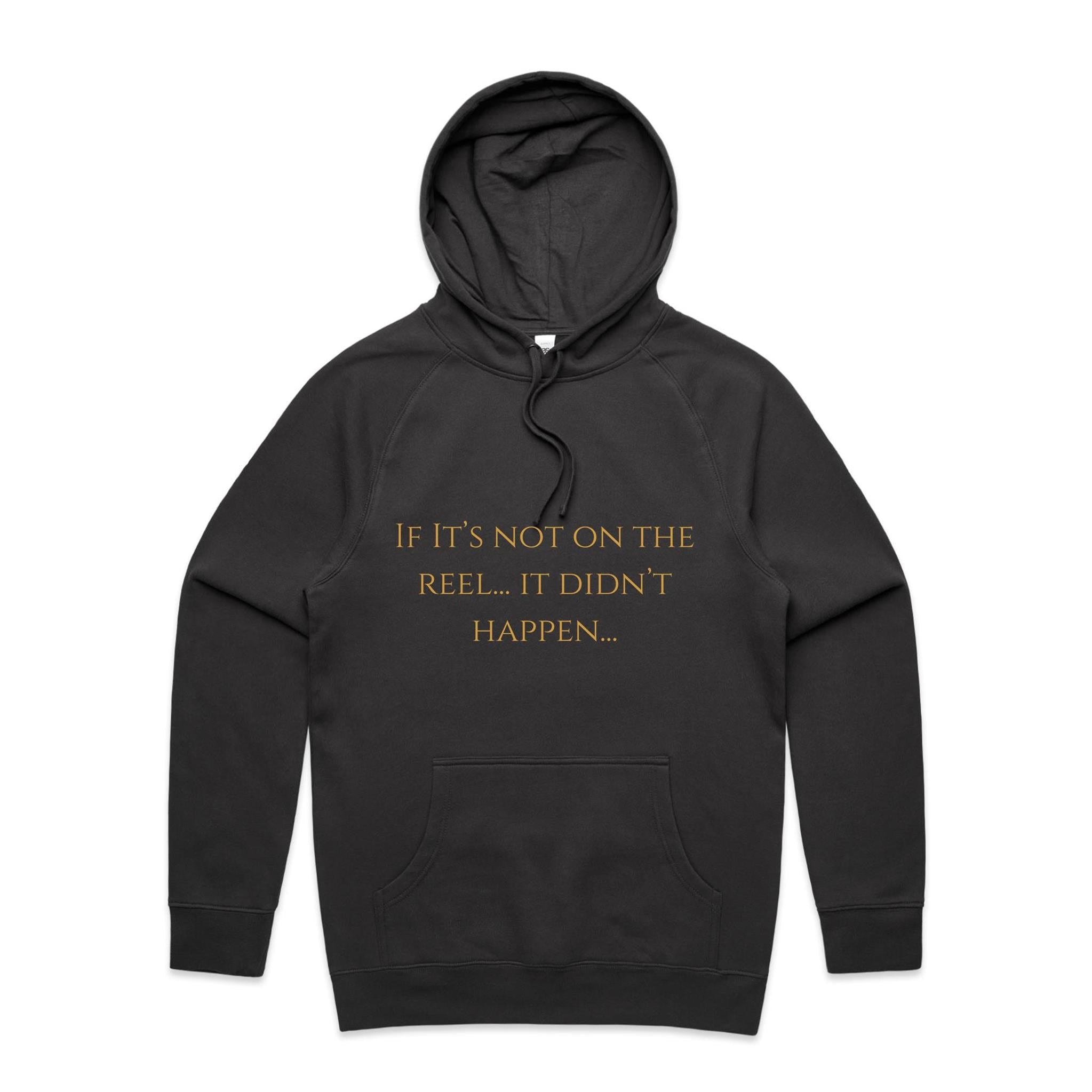 If Its Not On The Reel It Didn't Happen Hoodie